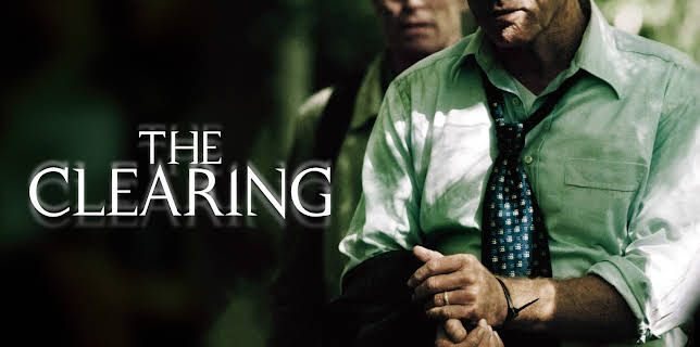 The Clearing (2004)