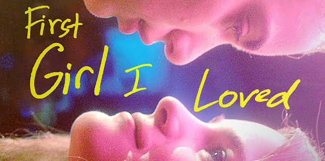 First Girl I Loved (2016)
