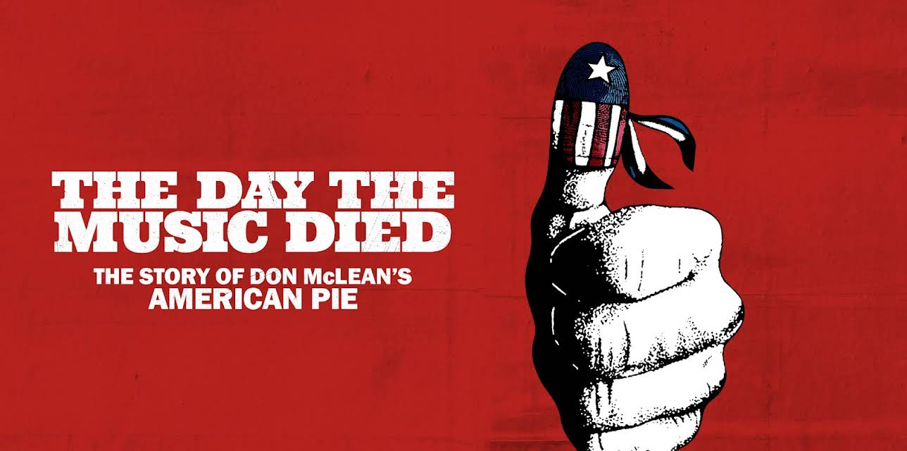 The Day The Music Died: The Story of Don McLean's American Pie (2022)
