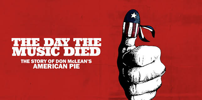 The Day The Music Died: The Story of Don McLean's American Pie (2022)
