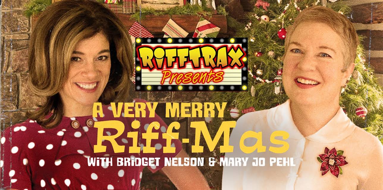 RiffTrax Presents: A Very Merry Riff-mas (with Bridget and Mary Jo) (2019)