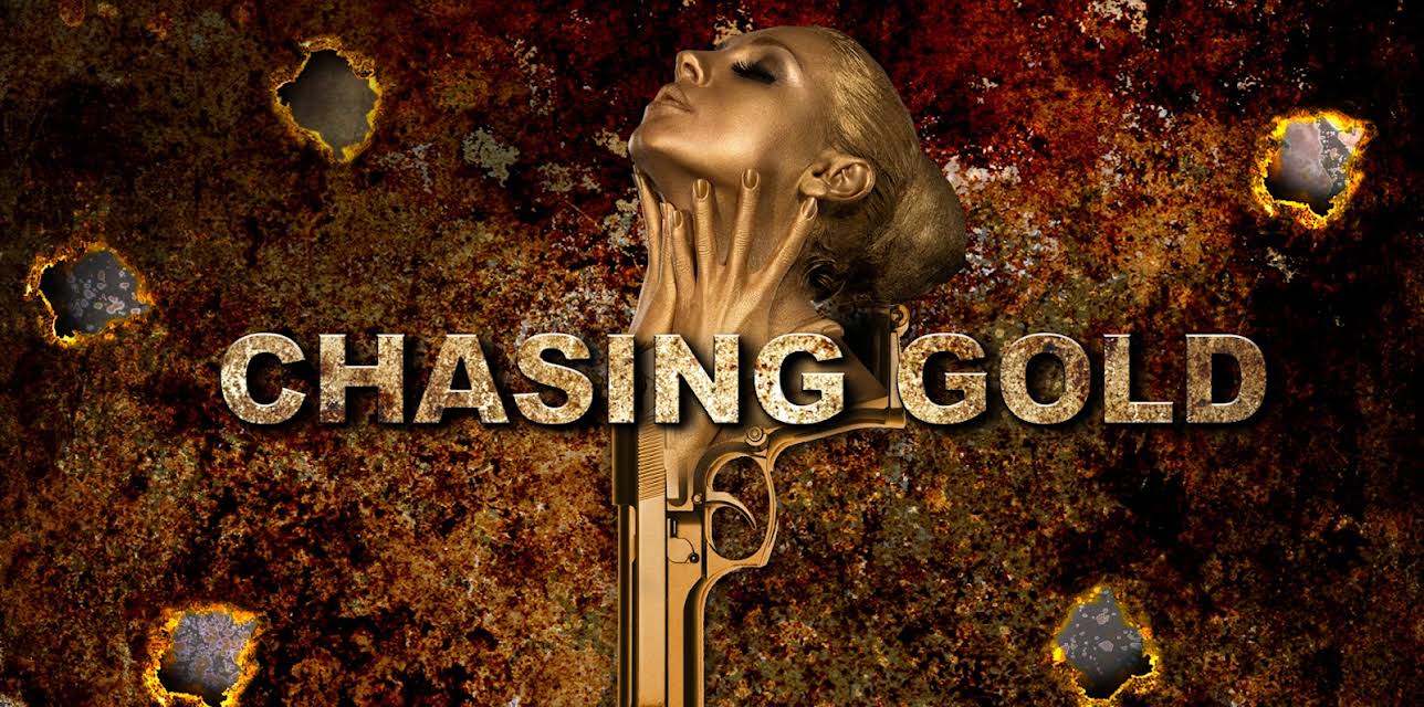 Chasing Gold (2016)