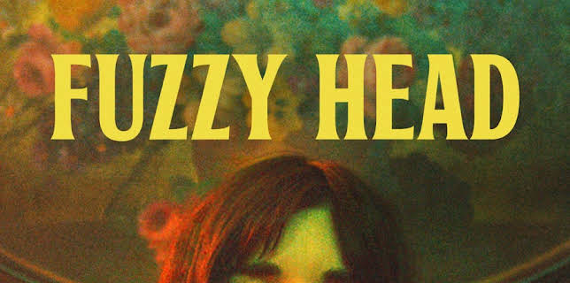 Fuzzy Head (2023)