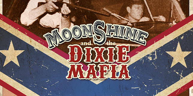 Moonshine and the Dixie Mafia