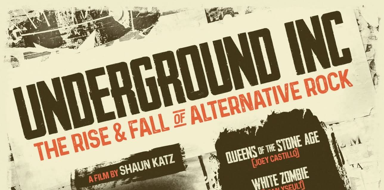 Underground Inc: The Rise & Fall of Alternative Rock (2021)