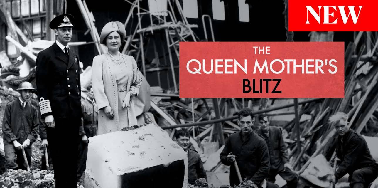 The Queen Mother's Blitz (2020)