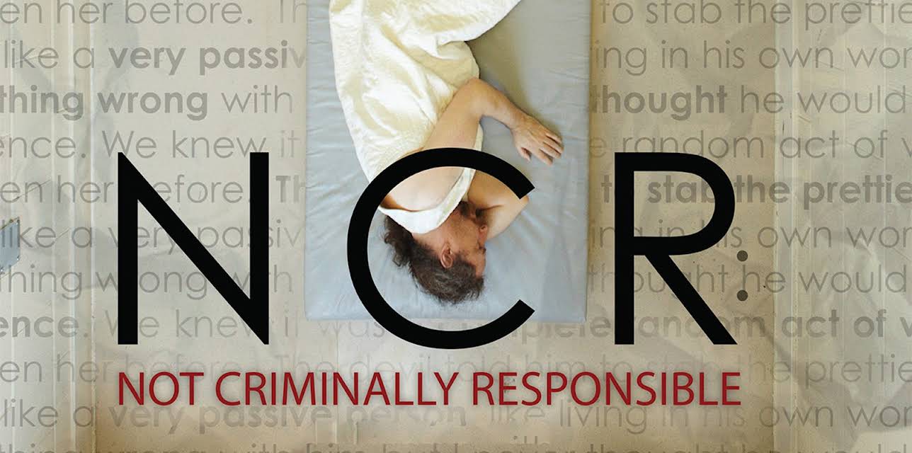NCR: Not Criminally Responsible (2017)