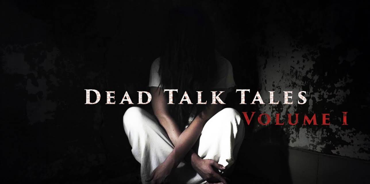 Dead Talk Tales: Volume I (2024)