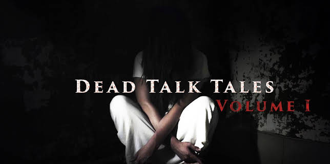 Dead Talk Tales: Volume I (2024)