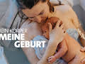 Mein Körper. Meine Geburt.