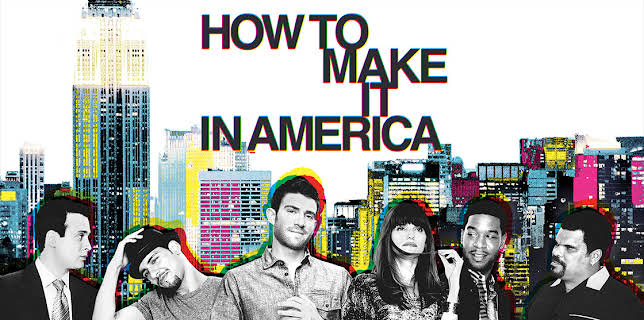 How To Make It In America