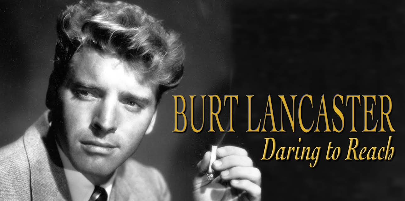 The Hollywood Collection: Burt Lancaster Daring to Reach (1987)