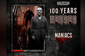 100 Years of Horror: Maniacs