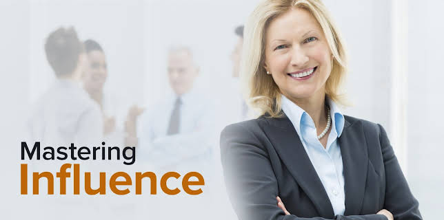 Influence: Mastering Life’s Most Powerful Skill