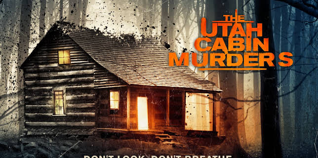 The Utah Cabin Murders (2019)