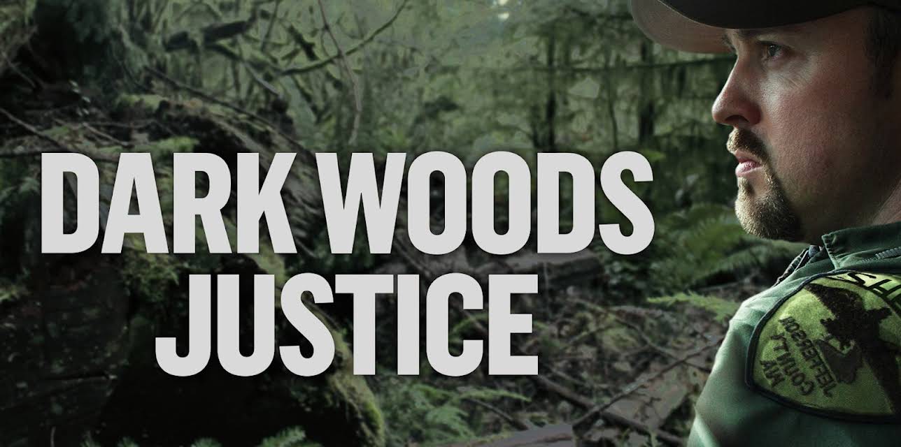 Dark Woods Justice Season 1