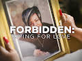 Forbidden: Dying for Love