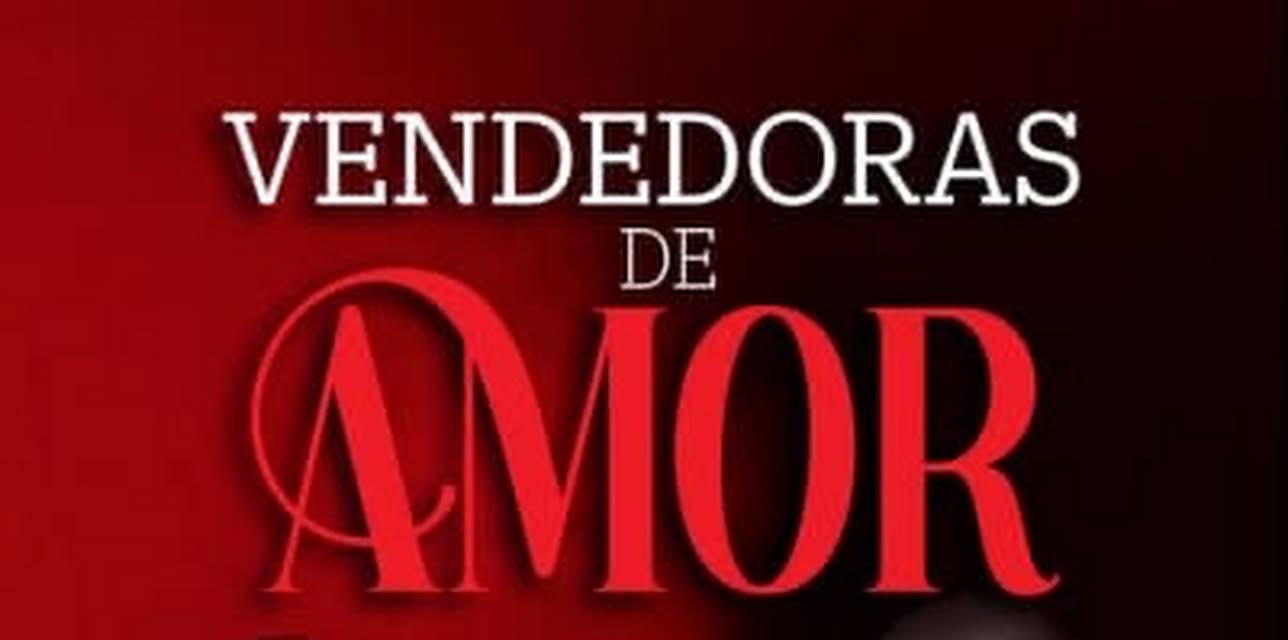 Vendedoras de amor (2023)