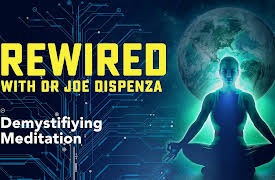 Rewired: Demystifying Meditation