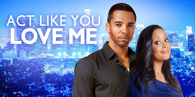 Act Like You Love Me (2014)