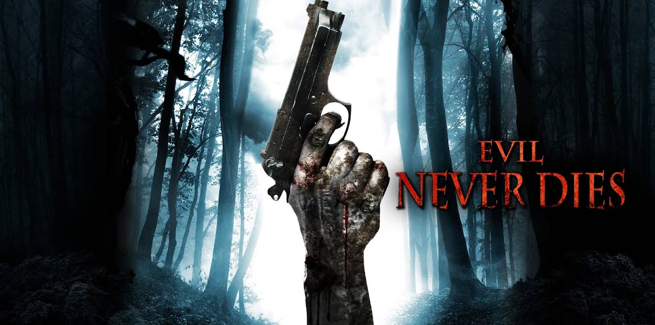 Evil Never Dies (2015)