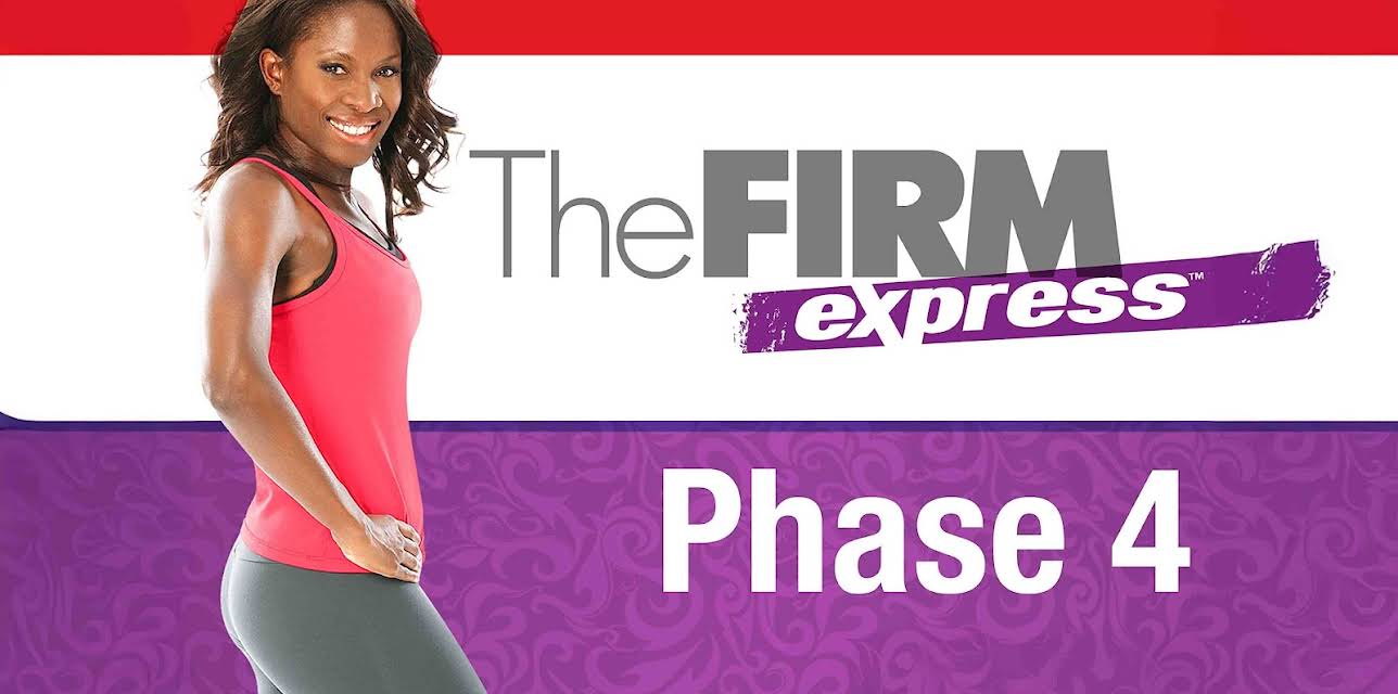 The FIRM: Express Phase 4