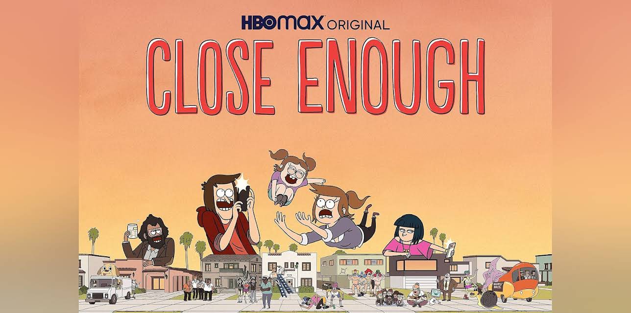 Close Enough: The Complete First Season
