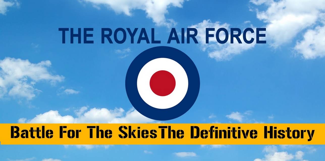 RAF: The Royal Air Force: Battle for the Skies - The Definitive History