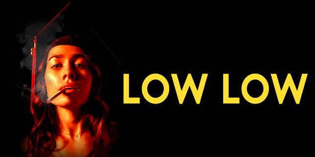 Low Low (2019)