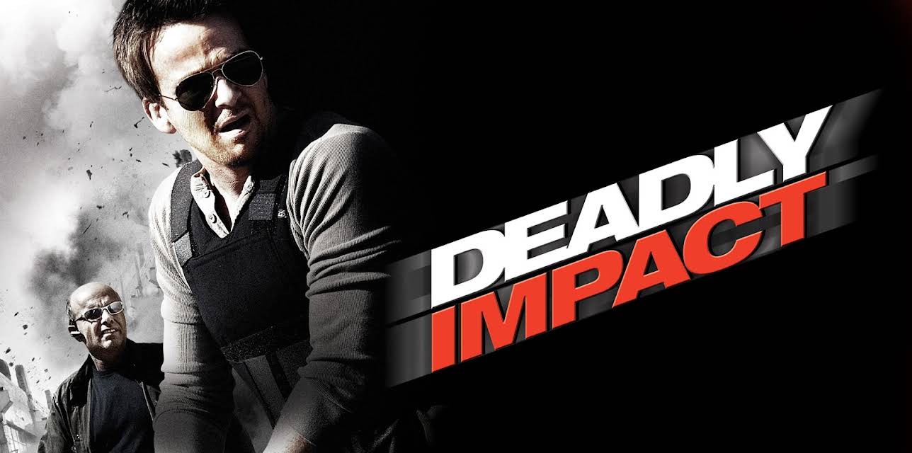 Deadly Impact (2010)