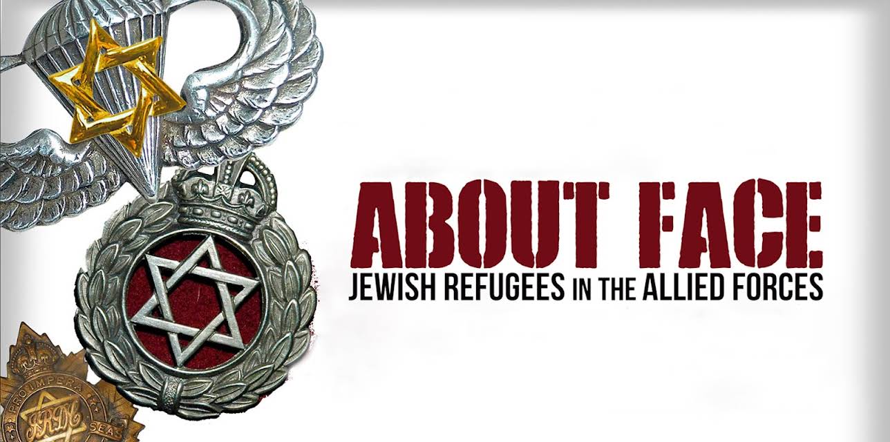 About Face: Jewish Refugee Soldiers in the Allied Forces (2020)