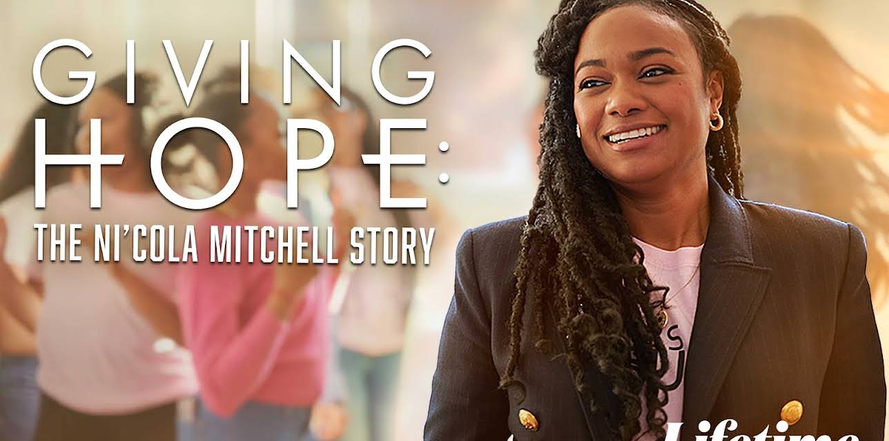 Giving Hope: The Ni'Cola Mitchell Story (2023)