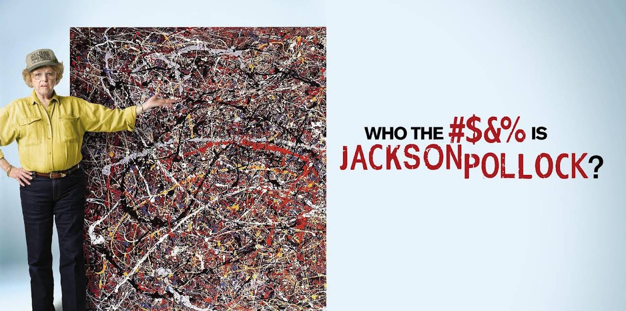 Who the #?&% is Jackson Pollock? (2006)
