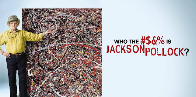 Who the #?&% is Jackson Pollock? (2006)