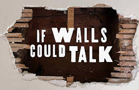 If Walls Could Talk...: Wild West