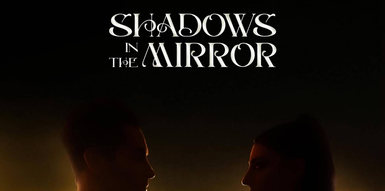 Shadows in the Mirror (2022)
