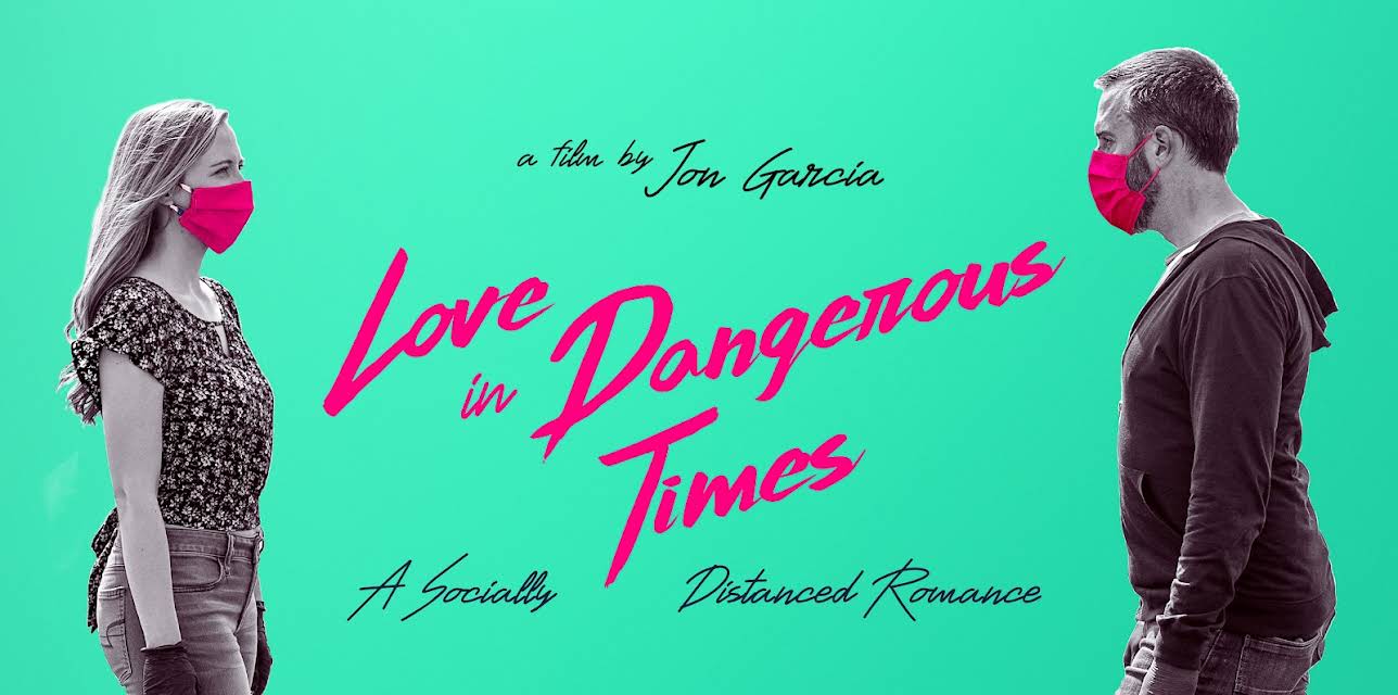 Love In Dangerous Times (2020)