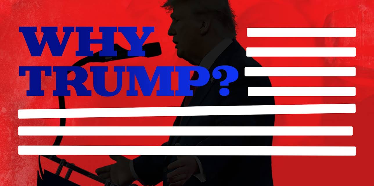 Why Trump? (2024)