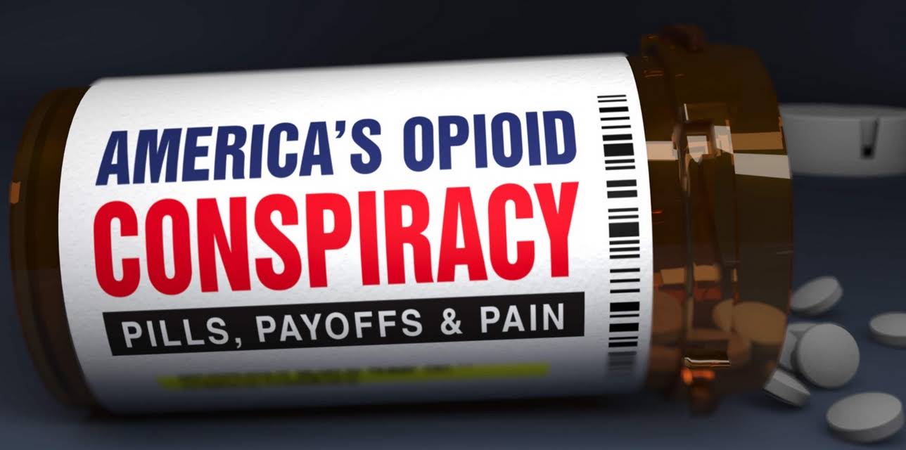 America's Opioid Conspiracy: Pills, Payoffs & Pain