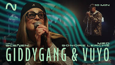 16:45: NRK-scenen: GiddyGang & Vuyo | NRK 3 | 5/20 2026