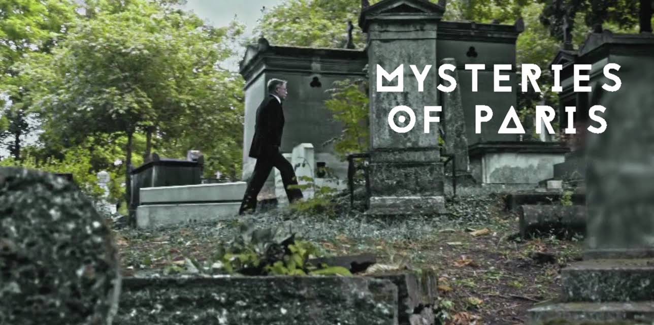 Mysteries Of Paris: Paris Catacombs and Cemeteries (2018)