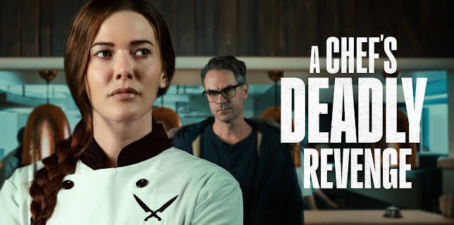 A Chef's Deadly Revenge (2024)