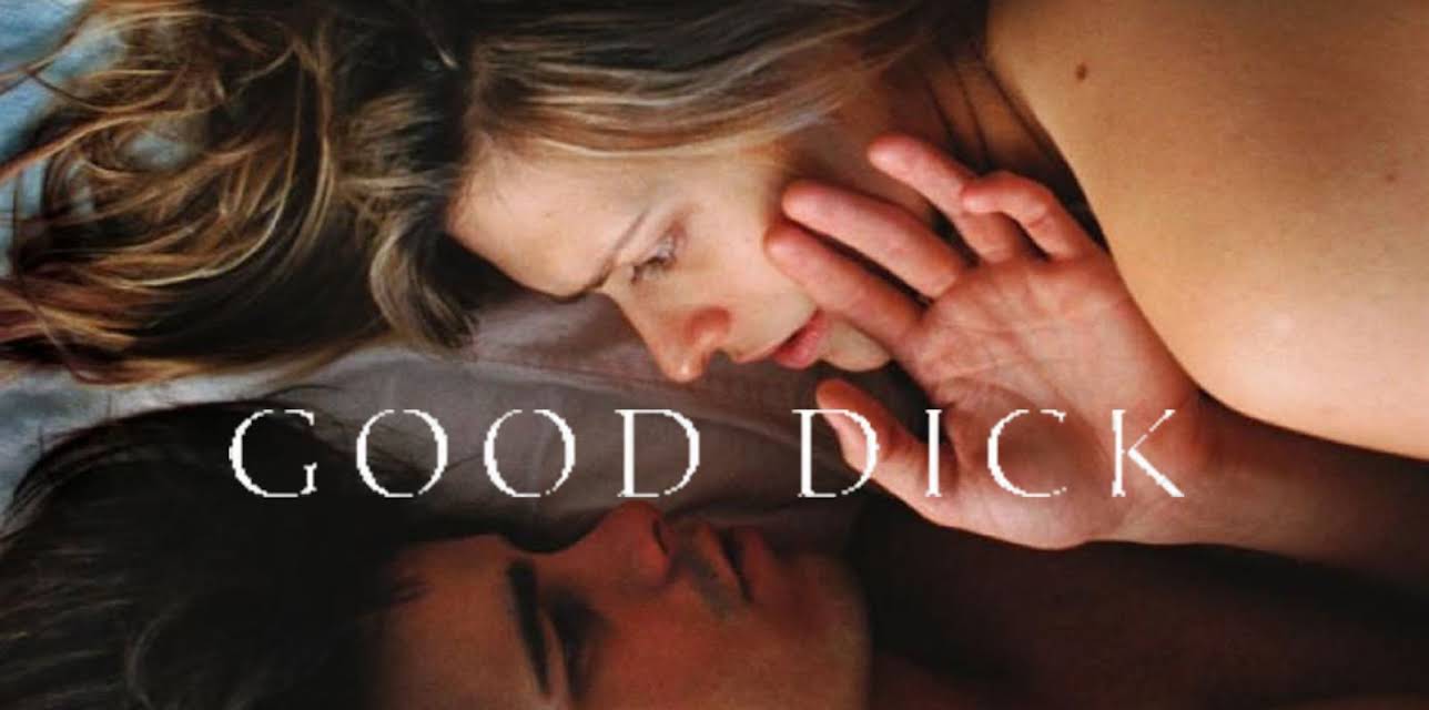 Good Dick (2008)