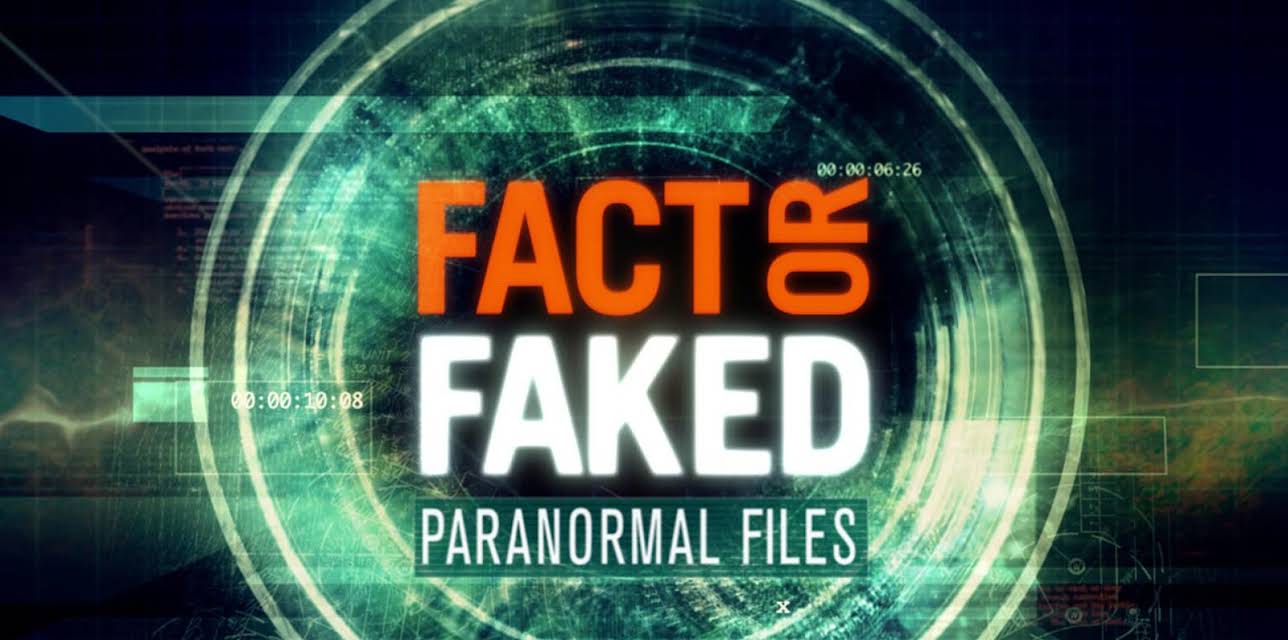 Fact Or Faked: Paranormal Files Season 1