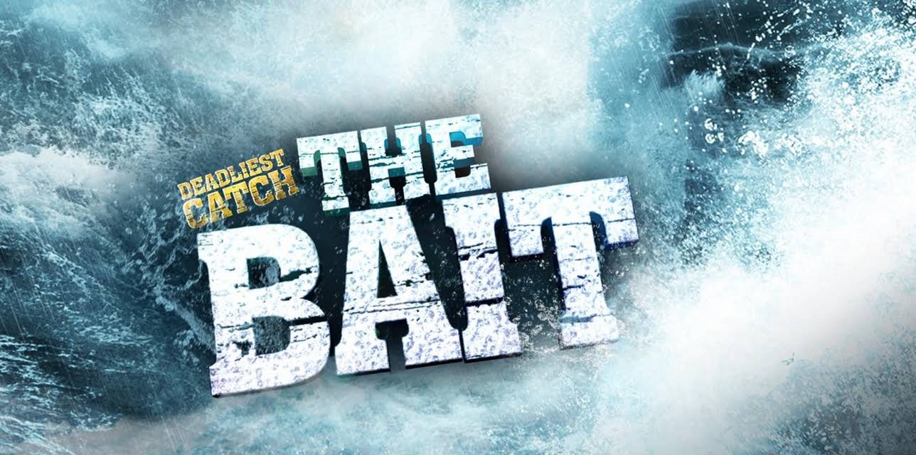 Deadliest Catch: The Bait