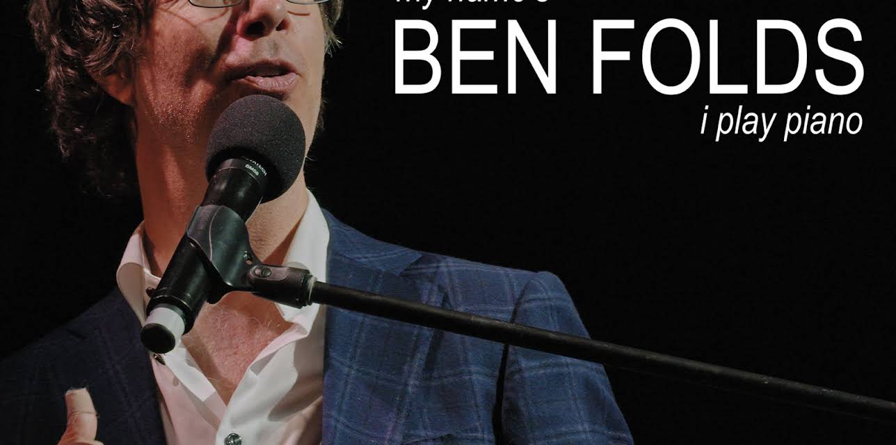 My Name's Ben Folds, I Play Piano