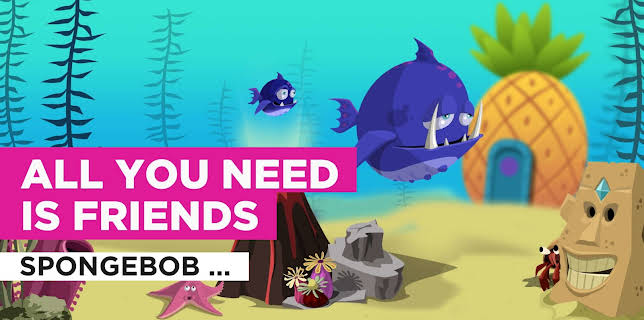 All You Need Is Friends in the Style of SpongeBob SquarePants (2005)