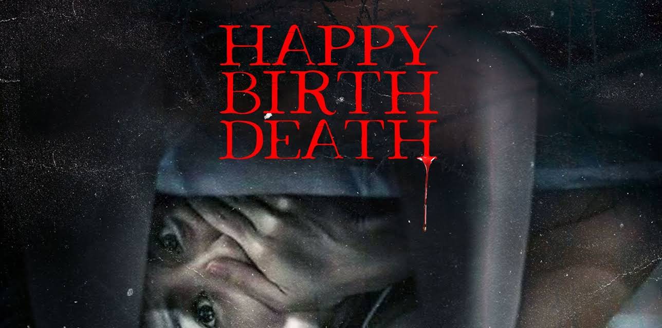 Happy Birth Death (2016)