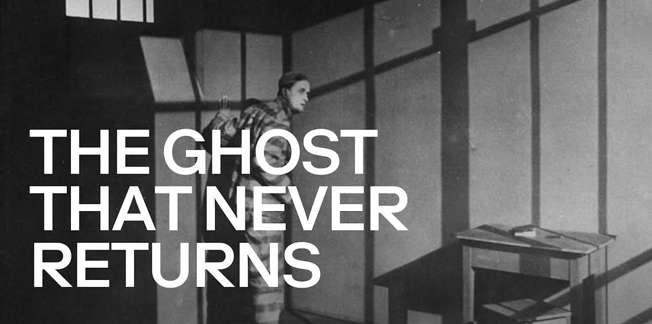 The Ghost That Never Returns (2013)
