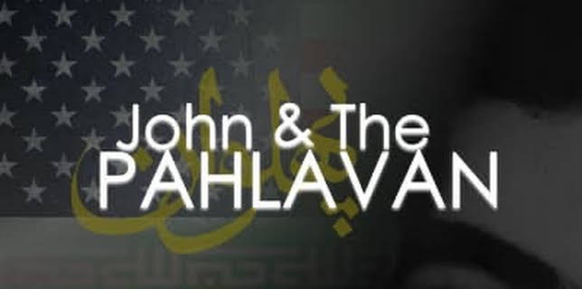 John & the Pahlavan (2018)